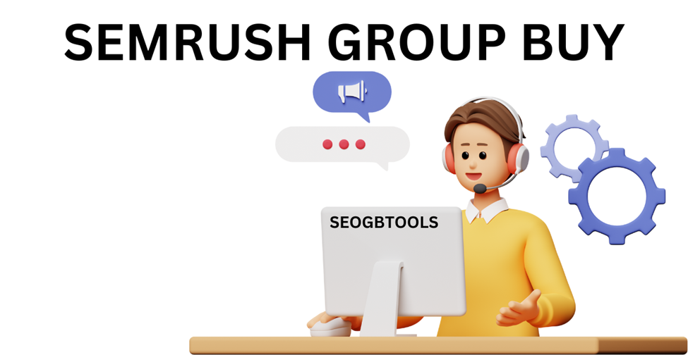 Exploring the Power of Semrush Group Buy: Unleashing SEO Potential